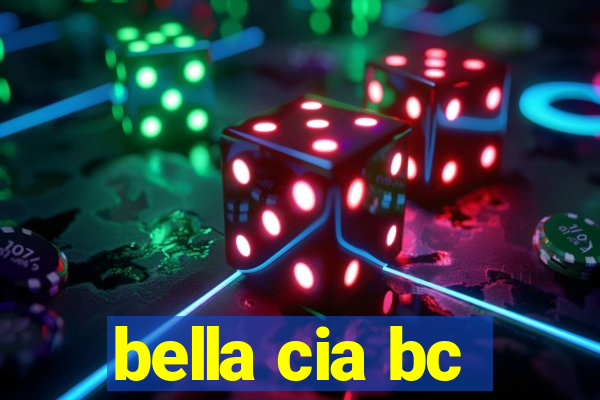 bella cia bc